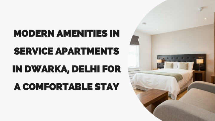 modern amenities in service apartments in dwarka