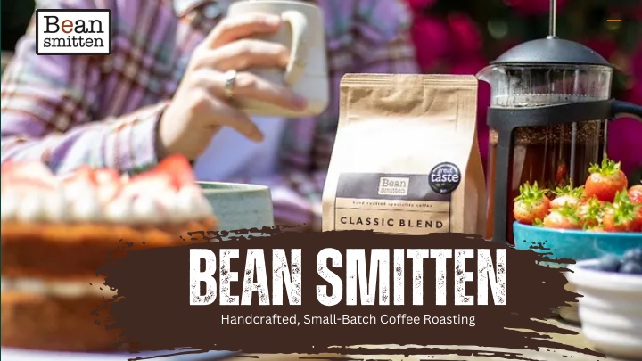 bean smitten handcrafted small batch coffee