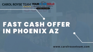 Get a Fast Cash Offer in Phoenix Az with Carol Royse Team