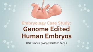 embryology case study genome edited human embryos