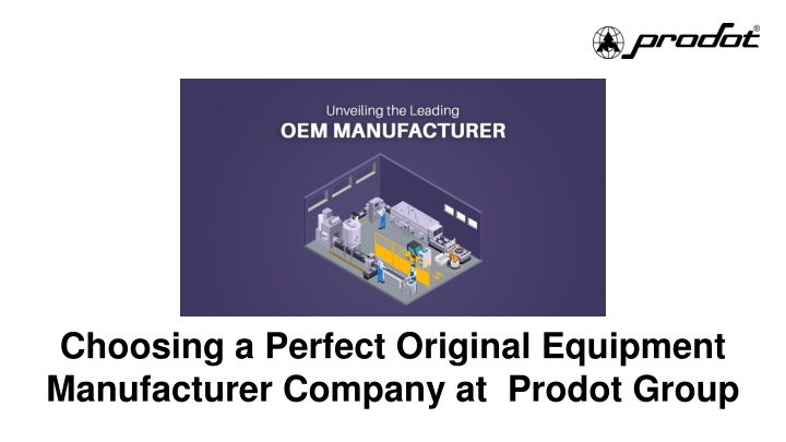 choosing a perfect original equipment manufacturer company at prodot group