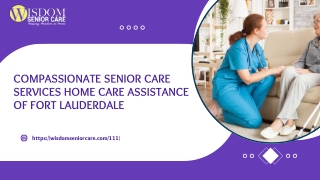 Compassionate Senior Care Services Home Care Assistance of Fort Lauderdale