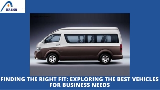 Finding the Right Fit Exploring the Best Vehicles for Business Needs