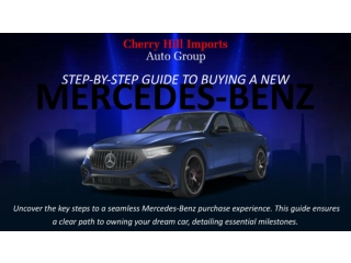 Step-by-Step Guide to Buying a New Mercedes-Benz