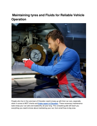 maintaining tyres and fluids for reliable vehicle
