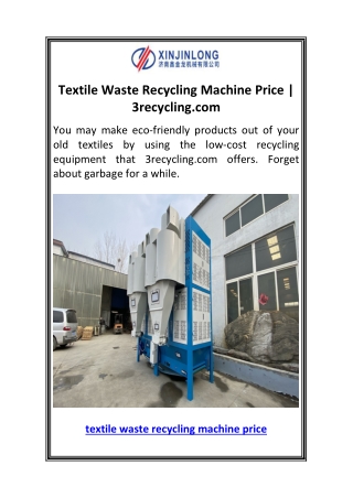 Textile Waste Recycling Machine Price  3recycling.com