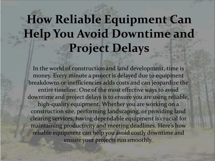 how reliable equipment can help you avoid downtime and project delays