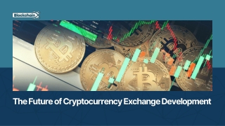 the future of cryptocurrency exchange development