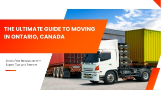 The Ultimate Guide to Moving in Ontario, Canada