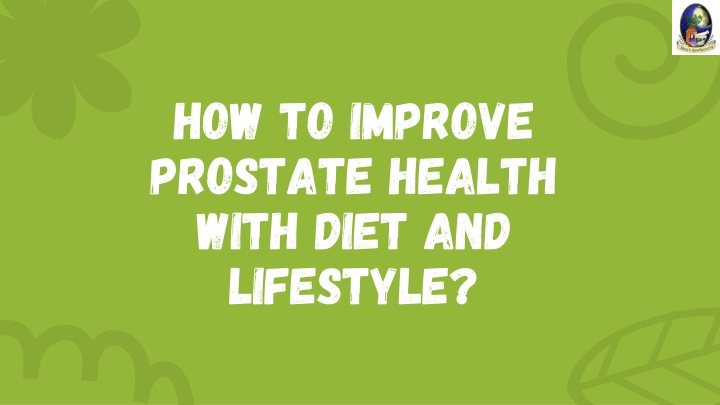 how to improve prostate health with diet