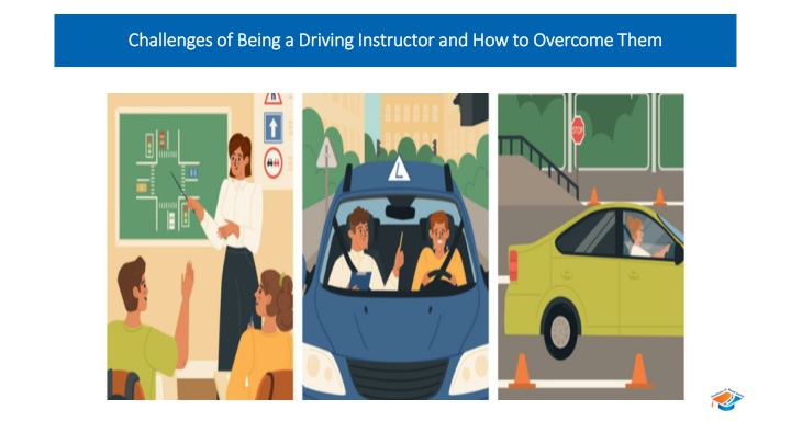 challenges of being a driving instructor and how to overcome them