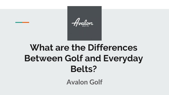 what are the differences between golf and everyday belts