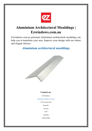 Aluminium Architectural Mouldings  Ezwindows.com.au