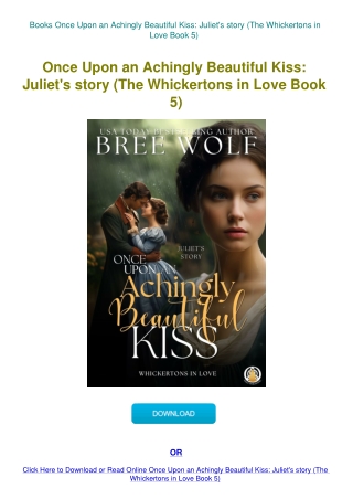 Books Once Upon an Achingly Beautiful Kiss Juliet's story (The Whickertons in Love Book 5)