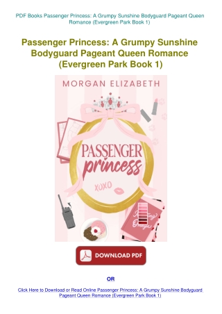 PDF Books Passenger Princess A Grumpy Sunshine Bodyguard Pageant Queen Romance (Evergreen Park Book