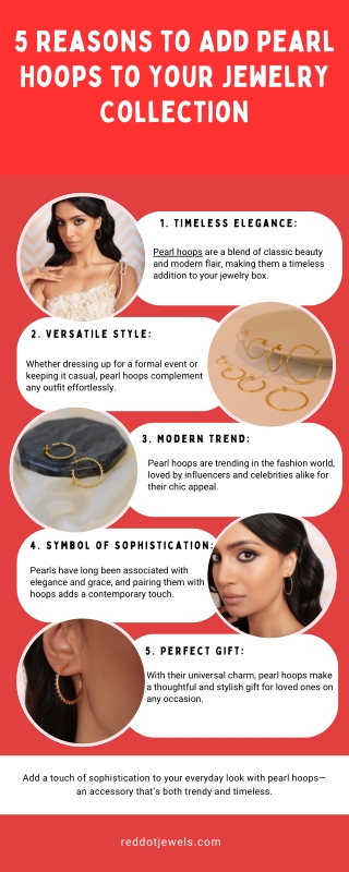 5 Reasons to Add Pearl Hoops to Your Jewelry Collection
