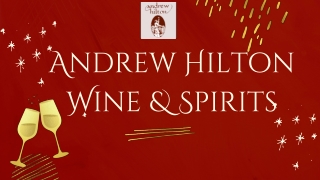 Enjoy the Convenience: Andrew Hilton Wine & Spirits Alcohol Delivery