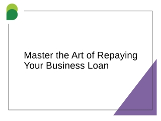 master the art of repaying your business loan