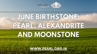 June Birthstone Pearl, Alexandrite and Moonstone