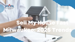 Sell My House Fast Milwaukee: Real Estate Trends 2025 | We Buy Houses Milwaukee