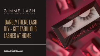 Barely There Lash DIY - Get Fabulous Lashes at Home