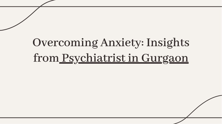 overcoming anxiety insights from psychiatrist