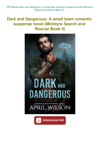 PDF Books Dark and Dangerous A small town romantic suspense novel (McIntyre Search and Rescue Book 4