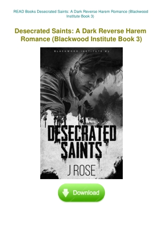 READ Books Desecrated Saints A Dark Reverse Harem Romance (Blackwood Institute Book 3)