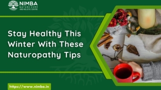 Stay Healthy This Winter With These Naturopathy Tips