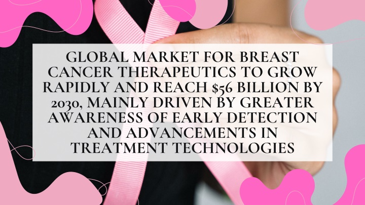 global market for breast cancer therapeutics