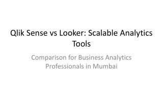 Qlik Sense vs Looker_ Scalable Analytics Tools