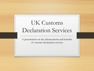 UK Customs Declaration Services