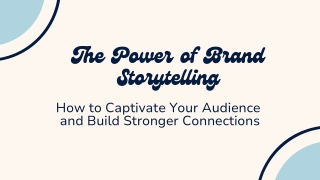 The Power of Brand  Storytelling  How to Captivate Your Audience