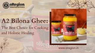 A2 Bilona Ghee The Best Choice for Cooking and Holistic Healing