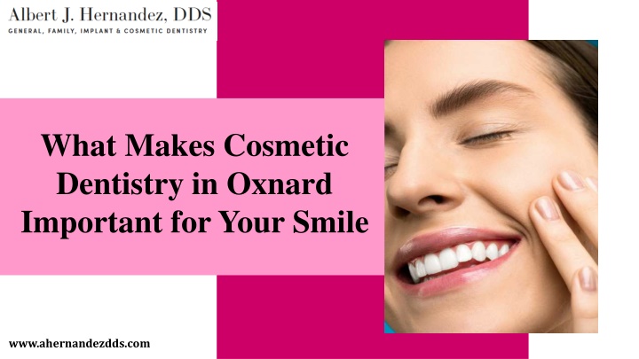 what makes cosmetic dentistry in oxnard important