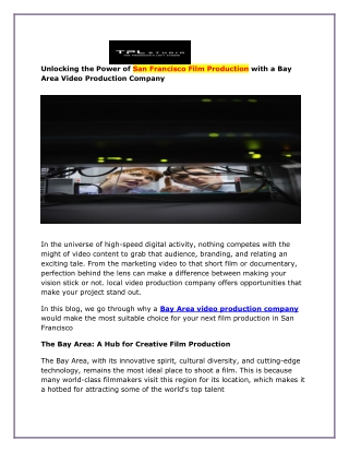 Unlocking the Power of San Francisco Film Production with a Bay Area Video Production Company