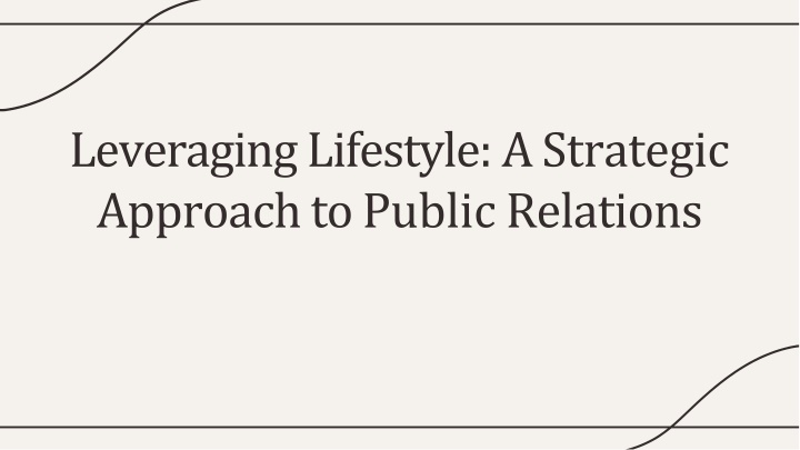 leveraging lifestyle a strategic approach to public relations