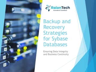 Backup and Recovery Strategies for Sybase Databases