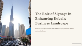 The Role of Signage in Enhancing Dubai’s Business Landscape