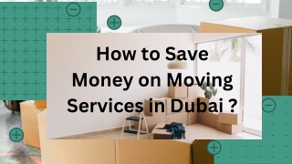 Smart Ways to Save Money on Moving Services in Dubai