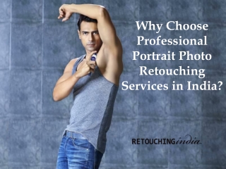 Why Choose Professional Portrait Photo Retouching Services in India