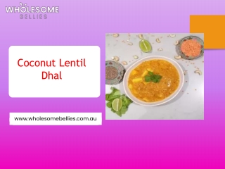 Coconut Lentil Dhal Recipe | Wholesome Bellies