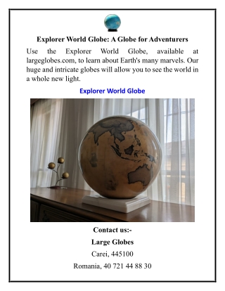 Explorer World Globe A Globe for Adventurers