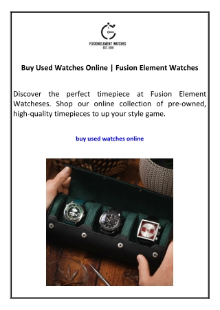 Buy Used Watches Online | Fusion Element Watches