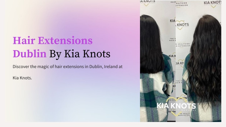 hair extensions dublin by kia knots