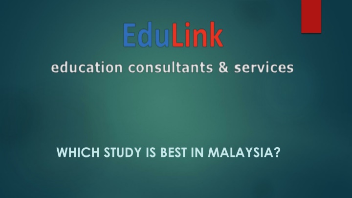 which study is best in malaysia