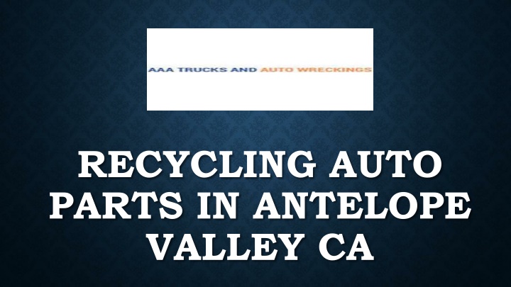 recycling auto parts in antelope valley ca