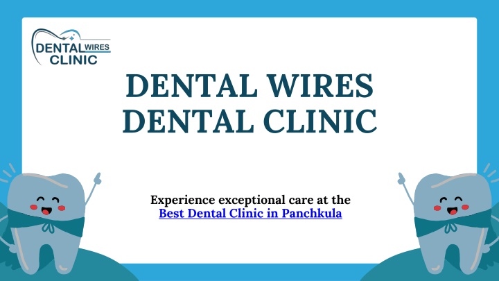 dental wires dental clinic