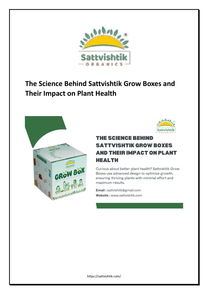 the science behind sattvishtik grow boxes