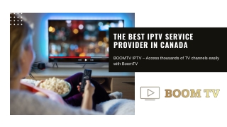 The Best IPTV Service Provider In Canada